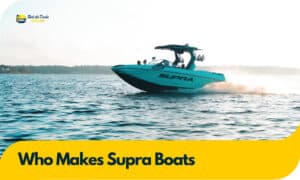 谁Makes Supra Boats